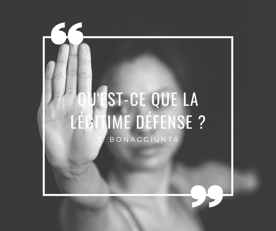 Légitime défense - J. Bonaggiunta avocats